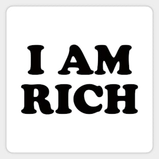 I am rich! White lie party design! Magnet